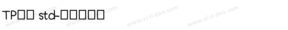 TP明朝 std字体转换